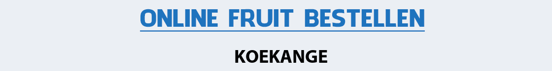 fruit-bezorgen-koekange