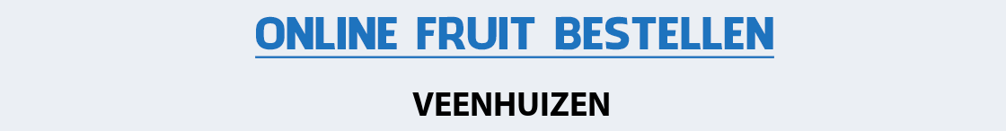 fruit-bezorgen-veenhuizen